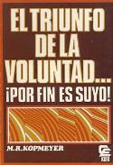 LIBROS DE AUTOAYUDA | EL TRIUNFO DE LA VOLUNTAD... POR FIN ES SUYO!