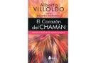 LIBROS DE CHAMANISMO | EL CORAZN DEL CHAMN: HISTORIAS Y PRCTICAS DEL GUERRERO LUMINOSO