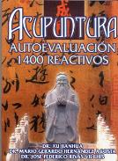 LIBROS DE ACUPUNTURA | ACUPUNTURA: AUTOEVALUACIÓN 1400 REACTIVOS