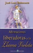LIBROS DE ELIZABETH C. PROPHET | AFIRMACIONES LIBERADORAS A LA LLAMA VIOLETA