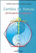LIBROS DE CIENCIA | CAMBIA TU FUTURO POR LAS APERTURAS TEMPORALES