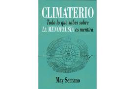 LIBROS DE ENFERMEDADES | CLIMATERIO: TODO LO QUE SABES SOBRE LA MENOPAUSIA ES MENTIRA