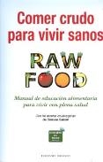LIBROS DE ALIMENTACIÓN | COMER CRUDO PARA VIVIR SANOS: RAW FOOD