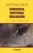 LIBROS DE ANTONIO BLAY | CONCIENCIA EXISTENCIA REALIZACIÓN