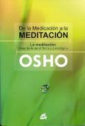 LIBROS DE OSHO | DE LA MEDICACIN A LA MEDITACIN