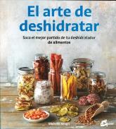 LIBROS DE ALIMENTACIN | EL ARTE DE DESHIDRATAR