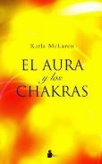 LIBROS DE AURA | EL AURA Y LOS CHAKRAS