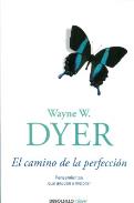 LIBROS DE WAYNE W. DYER | EL CAMINO DE LA PERFECCIÓN