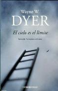 LIBROS DE WAYNE W. DYER | EL CIELO ES EL LÍMITE