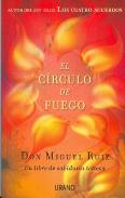 LIBROS DE DON MIGUEL RUIZ | EL CÍRCULO DE FUEGO