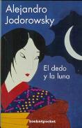 LIBROS DE JODOROWSKY | EL DEDO Y LA LUNA (Bolsillo)