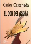 LIBROS DE CARLOS CASTANEDA | EL DON DEL ÁGUILA