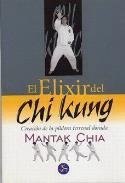 LIBROS DE CHI KUNG O QI GONG | EL ELIXIR DEL CHI KUNG