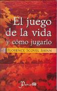 LIBROS DE FLORENCE SCOVEL SHINN | EL JUEGO DE LA VIDA Y CÓMO JUGARLO