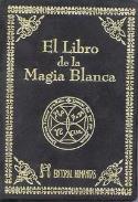 LIBROS DE MAGIA | EL LIBRO DE LA MAGIA BLANCA (Bolsillo Lujo)