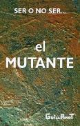 LIBROS DE A. GUILLAMOT | EL MUTANTE
