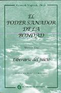 LIBROS DE UN CURSO DE MILAGROS | EL PODER SANADOR DE LA BONDAD (Vol. I)