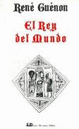 LIBROS DE RENE GUENON | EL REY DEL MUNDO