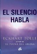 LIBROS DE ECKHART TOLLE | EL SILENCIO HABLA