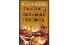 LIBROS DE BUDISMO | EL SONIDO MGICO DE LOS CUENCOS Y CAMPANAS TIBETANAS