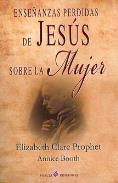 LIBROS DE ELIZABETH C. PROPHET | ENSEÑANZAS PERDIDAS DE JESÚS SOBRE LA MUJER