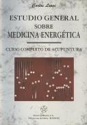 LIBROS DE ACUPUNTURA | ESTUDIO GENERAL SOBRE MEDICINA ENERGÉTICA