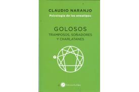 LIBROS DE CLAUDIO NARANJO | GOLOSOS: TRAMPOSOS SOÑADORES Y CHARLATANES
