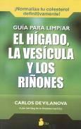 LIBROS DE ENFERMEDADES | GUA PARA LIMPIAR EL HGADO LA VESCULA Y LOS RIONES