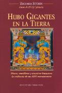 LIBROS DE ZECHARIA SITCHIN | HUBO GIGANTES EN LA TIERRA