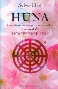LIBROS DE HO'OPONOPONO | HUNA: INÍCIATE EN LOS MILAGROS CON EL SABER ANCESTRAL DE HO'OPONOPONO