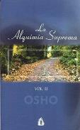 LIBROS DE OSHO | LA ALQUIMIA SUPREMA (Vol. II)