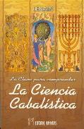 LIBROS DE CÁBALA | LA CLAVE PARA COMPRENDER LA CIENCIA CABALÍSTICA