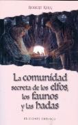 LIBROS DE ELEMENTALES | LA COMUNIDAD SECRETA DE LOS ELFOS LOS FAUNOS Y LAS HADAS