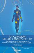 LIBROS DE SANACIN | LA CURACIN DE LOS CANALES DE LUZ