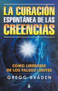 LIBROS DE CIENCIA | LA CURACIN ESPONTNEA DE LAS CREENCIAS