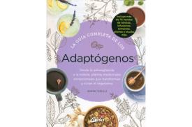 LIBROS DE PLANTAS MEDICINALES | LA GUA COMPLETA DE LOS ADAPTGENOS