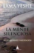 LIBROS DE BUDISMO | LA MENTE SILENCIOSA: BUDISMO MENTE Y MEDITACIN