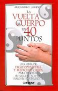 LIBROS DE DIGITOPUNTURA | LA VUELTA AL CUERPO EN 40 PUNTOS
