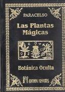 LIBROS DE PARACELSO | LAS PLANTAS MÁGICAS(Bolsillo Lujo)