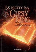LIBROS DE PROFECÍAS | LAS PROFECÍAS DE GIPSY KING
