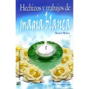LIBROS EMU (EDITORES MEXICANOS UNIDOS) | LIBRO Hechizos y Trabajos de Magia Blanca (Xochitl Medina)