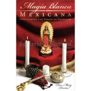 LIBROS LLEWELLYN | LIbro Magia Blanca Mexicana (Mary Devine) (Llw)