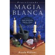 LIBROS LLEWELLYN | Libro Magia Blanca (Practicando) (Brandy Williams) (Llw)