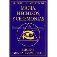 LIBROS LLEWELLYN | LIBRO Magia Hechizos y Ceremonias (Migene Gonzalez-Wippler) (Llw) (HAS)