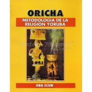 LIBROS DISTRIBUIDORA AURI - LI | LIBRO Oricha (Metodologia de la Religion Yoruba)