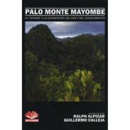 LIBROS EDICIONES MAIOMBE | Libro Palo Monte Mayombe (La "Nfinda" y la Concepcion del Ser - Ralph Alpiar y Guillermo Calleja (MAIO)