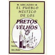LIBROS 7 LLAVES | LIBRO Pretos Velhos (Pueblo Mistico de los...) (7Lla) (HAS)