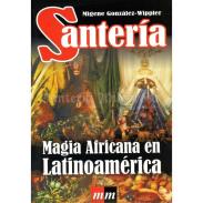 LIBROS MM | LIBRO Santeria (Magia Africana en Latinoamerica) (Migene Gonzalez Wipper) (S)