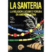 LIBROS PANAPO | LIBRO Santeria (Religion lucumi o yoruba america latina) (S)