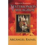 LIBROS EMU (EDITORES MEXICANOS UNIDOS) | Libro Testimonios y Milagros (Arcangel Rafael) - Guadalupe Dominguez (EMU)